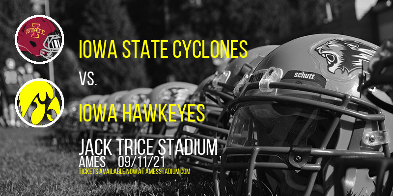 Iowa State Cyclones vs. Iowa Hawkeyes at Jack Trice Stadium
