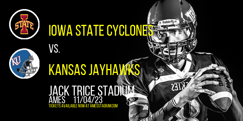 Iowa State Cyclones vs. Kansas Jayhawks at Jack Trice Stadium