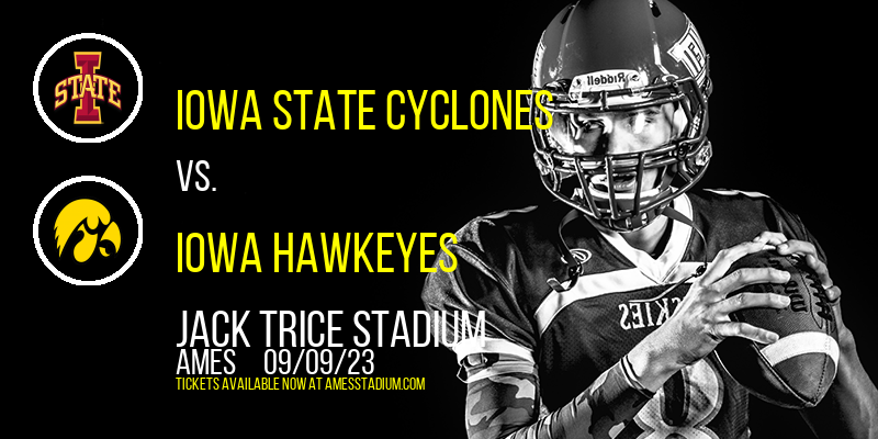 Iowa State Cyclones vs. Iowa Hawkeyes at Jack Trice Stadium