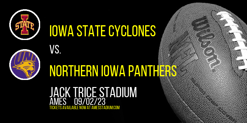 Iowa State Cyclones vs. Northern Iowa Panthers at Jack Trice Stadium